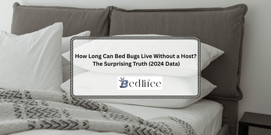 How Long Can Bed Bugs Live Without a Host